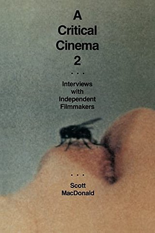 A Critical Cinema 2 – Interviews with Independent Filmmakers