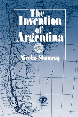 The Invention of Argentina (Paper)