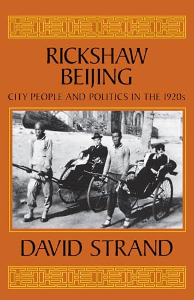 Rickshaw Beijing – City People & Politics in the 1920s (Paper)