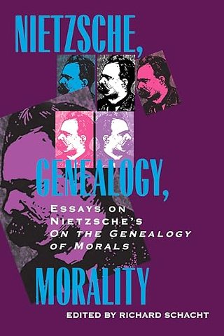 Nietzsche, Genealogy, Morality – Essays Nietzsche`s "On the Genealogy of Morals"
