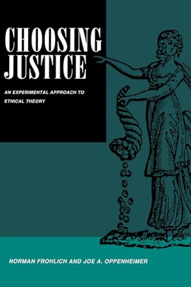 Choosing Justice – An Experimental Approach to Ethical Theory (Paper)