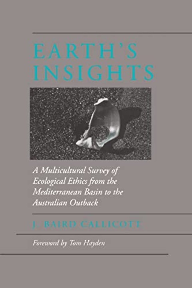 Earths Insights – A Multicultural Survey of Ecological Ethics from the Mediterranean Basin to the Australian Outback (Paper)