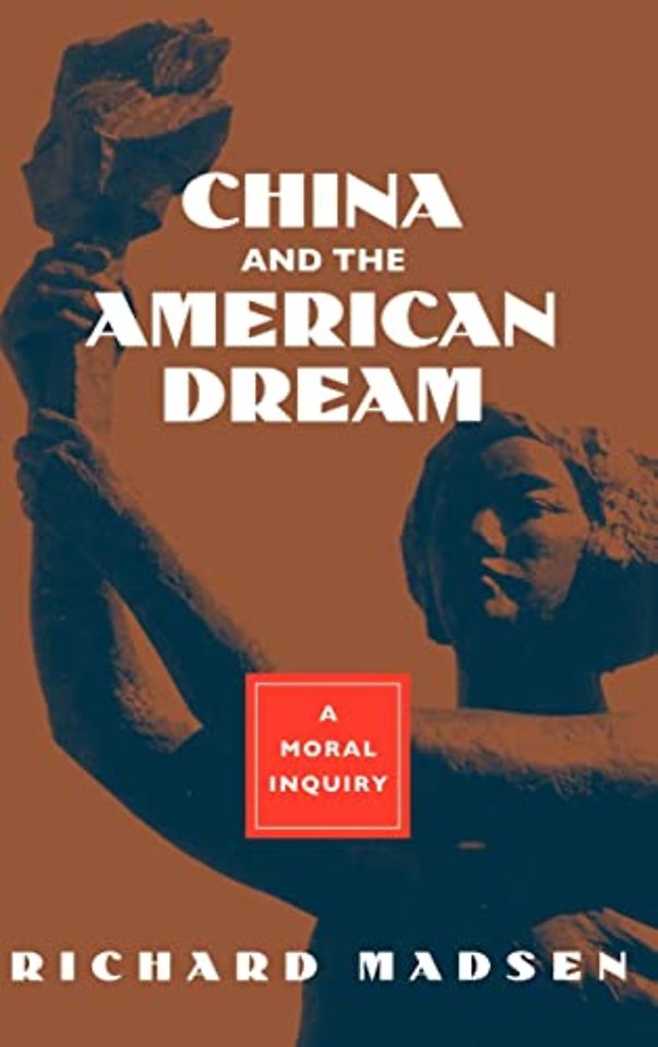 China & the American Dream – A Moral Enquiry