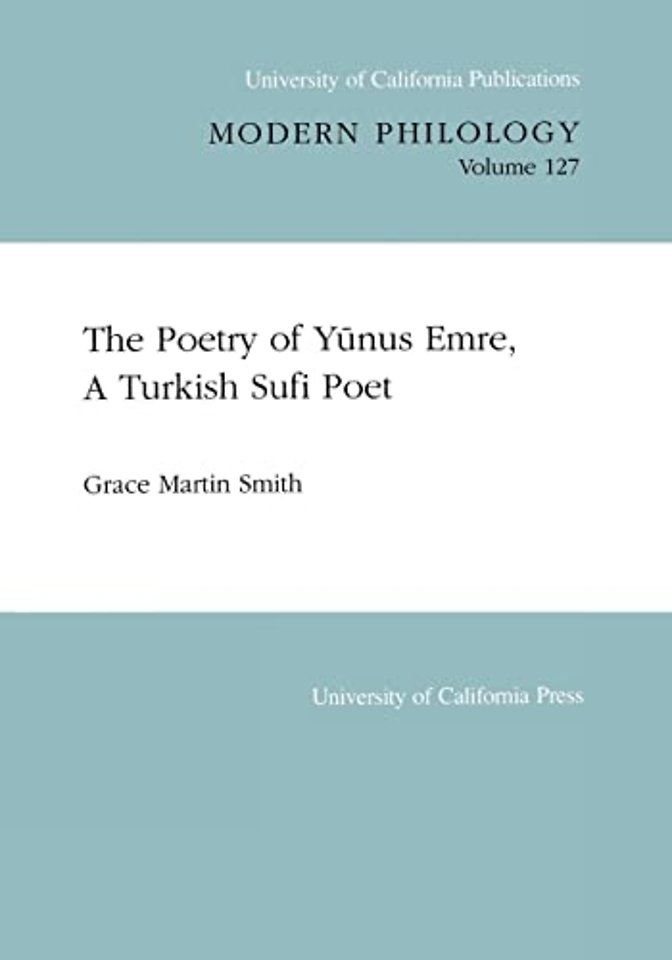 The Poetry of Yunus Emre, A Turkish Sufi Poet