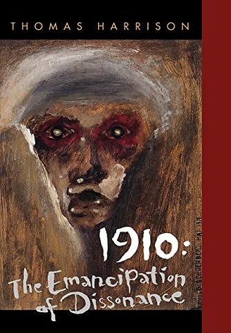 1910 – The Emancipation of Dissonance