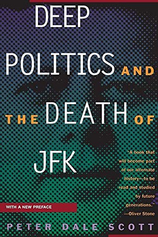 Deep Politics & the Death of JFK (Paper)