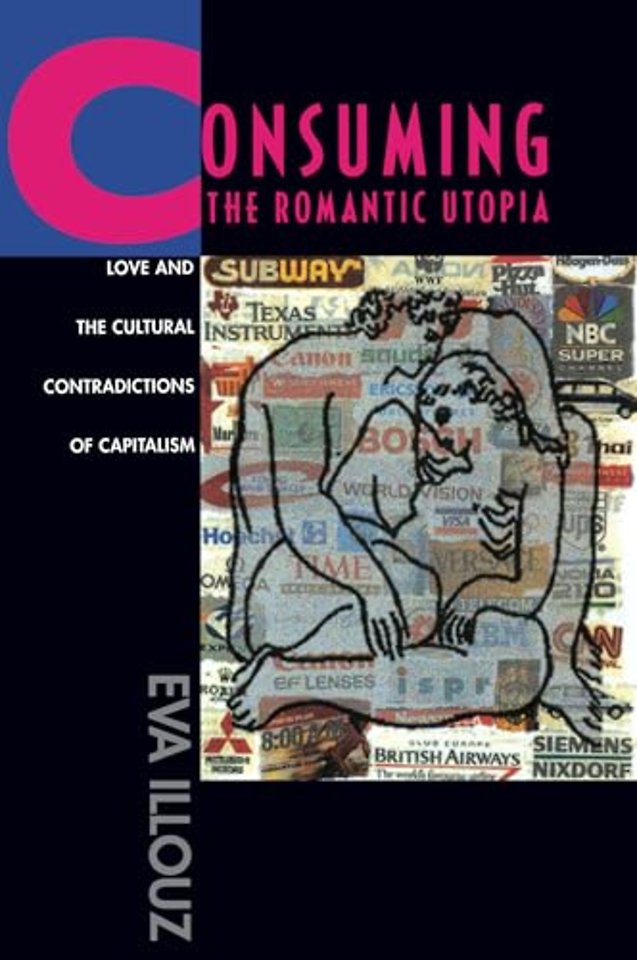 Consuming the Romantic Utopia – Love & The Cultural Contradictions of Capitalism (Paper)