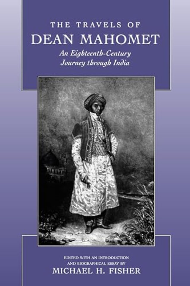 Travels of Dean Mohamet – An Eighteenth Century Journey through India (Paper)