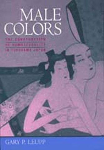 Male Colors – The Construction of Homosexuality in Tokugawa Japan (Paper)