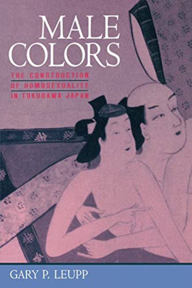 Male Colors – The Construction of Homosexuality in Tokugawa Japan (Paper)