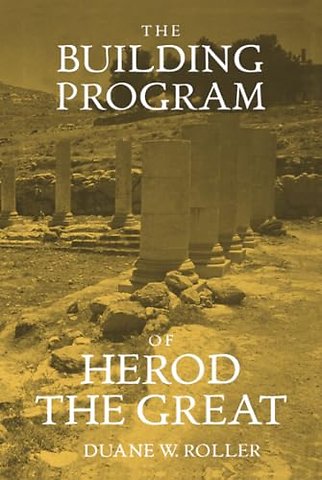 The Building Program of Herod the Great