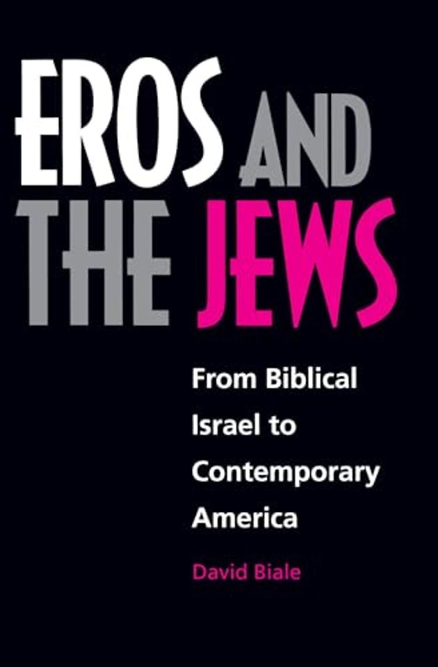 Eros & the Jews – From Biblical Israel to Contemporary America