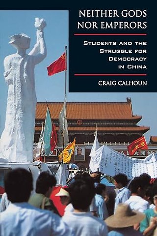Neither Gods nor Emperors – Students & The Struggle for Democracy in China (Paper)