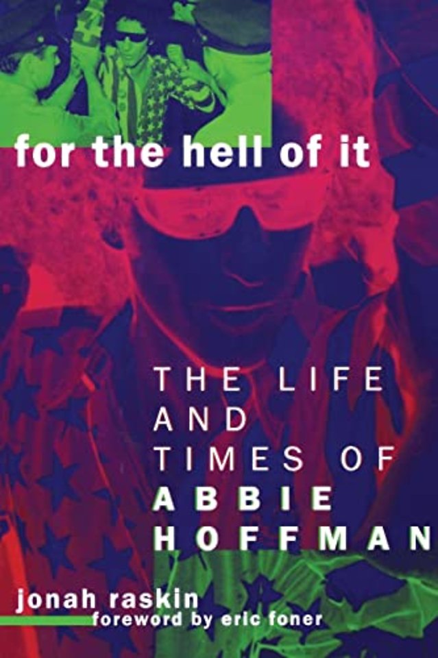 For the Hell of it – The Life and Times of Abbie Hoffman