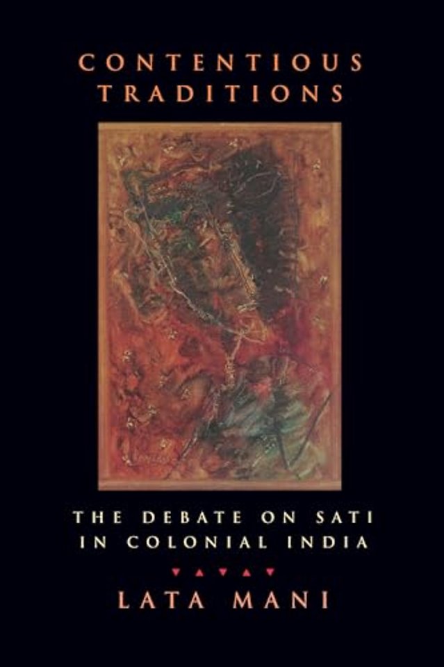 Contentious Traditions – The Debate on Sati in Colonial India