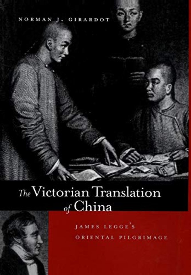 The Victorian Translation of China – James Legg′s Oriental Pilgrimage