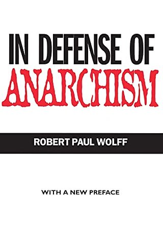 In Defense of Anarchism