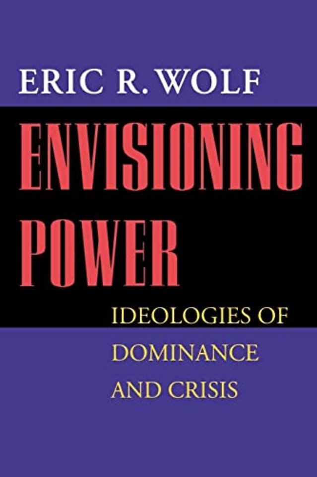 Envisioning Power – Ideologies of Dominance & Crisis (Paper)