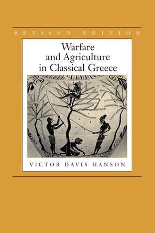 Warfare and Agriculture in Classical Greece, Revised edition