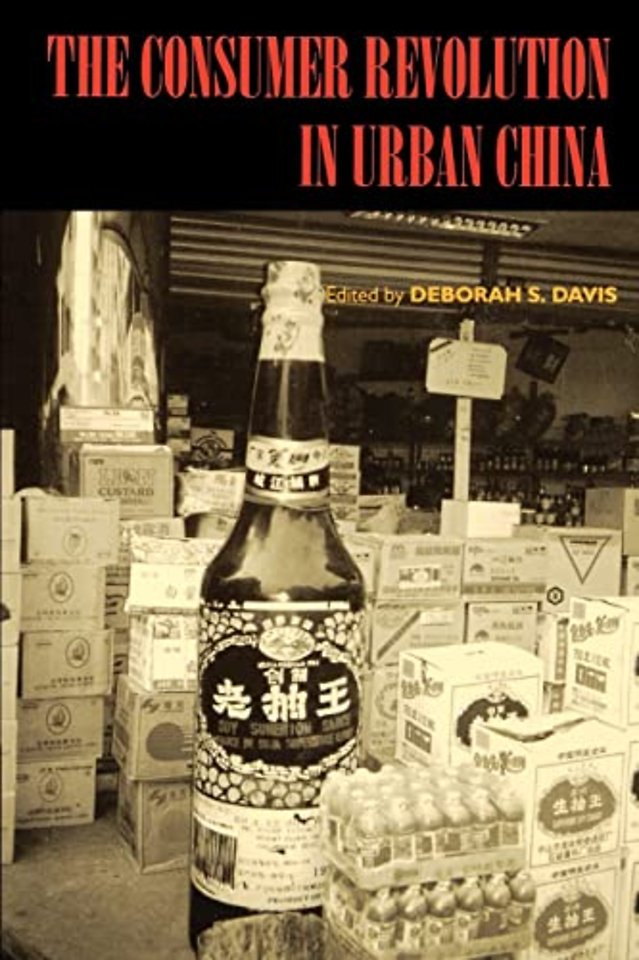 The Consumer Revolution in Urban China