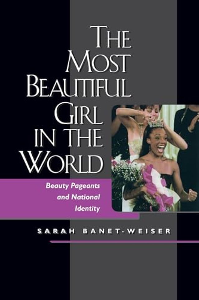 The Most Beautiful Girl in the World – Beauty Pageants & National Identity (Paper)