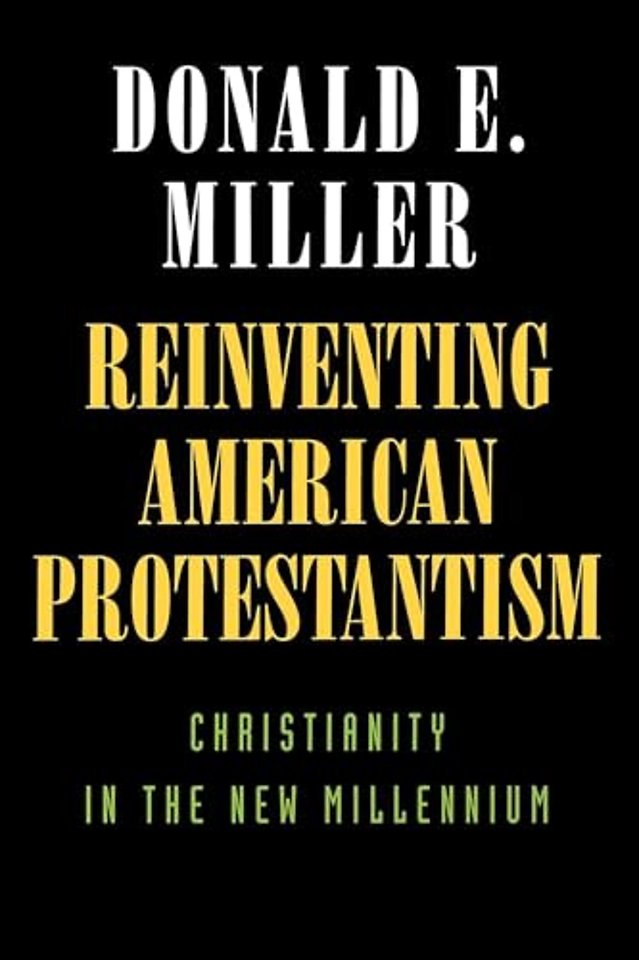 Reinventing American Protestantism – Christianity in the New Millenium (Paper)