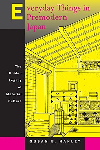 Everyday Things in Premodern Japan