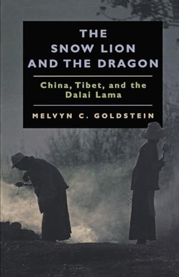 The Snow Lion & the Dragon – China, Tibet, & the Dalai Lama