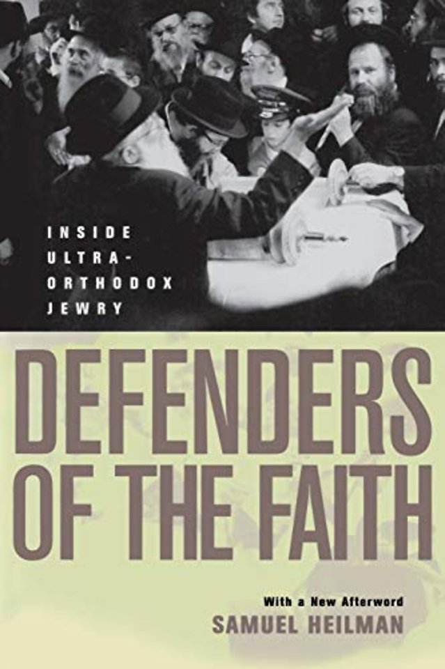 Defenders of the Faith – Inside Ultra–Orthodox Jewry