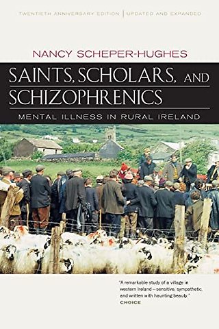 Saints, Scholars, and Schizophrenics