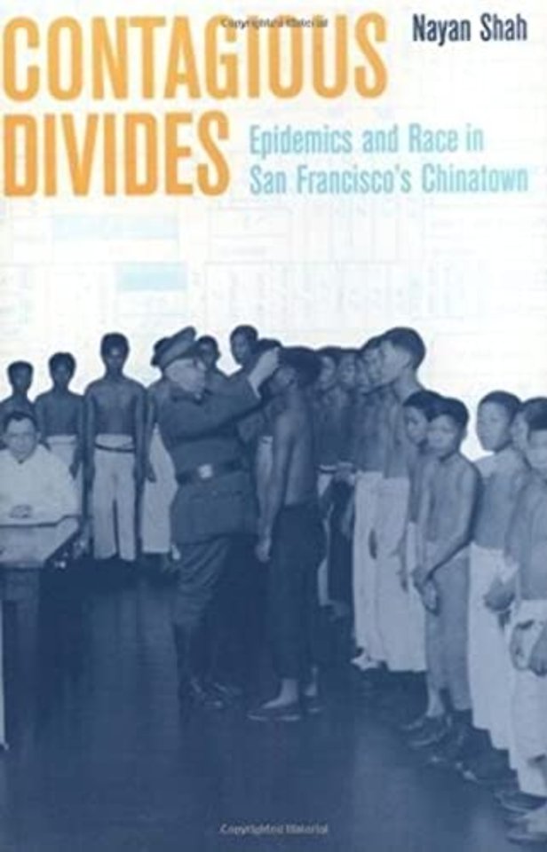 Contagious Divides – Epidemics & Race in San Francisco′s Chinatown