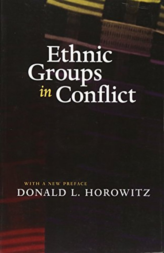 Ethnic Groups in Conflict, Updated Edition With a New Preface