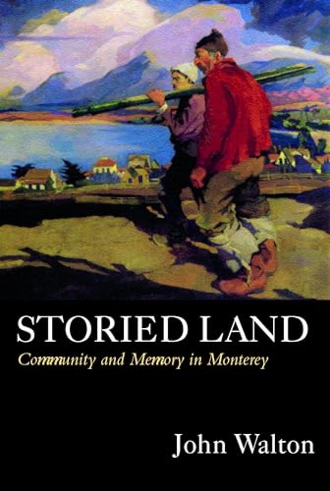 Storied Land – Community and Memory in Monterey
