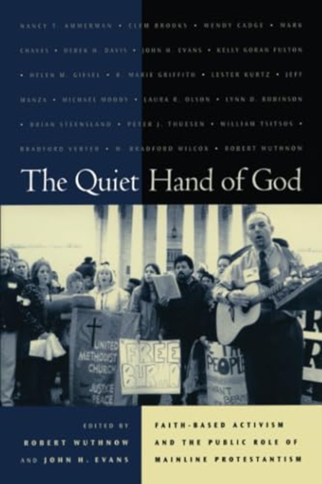 The Quiet Hand of God – Faith Based Activism & the Public Role of Mainline Protestantism