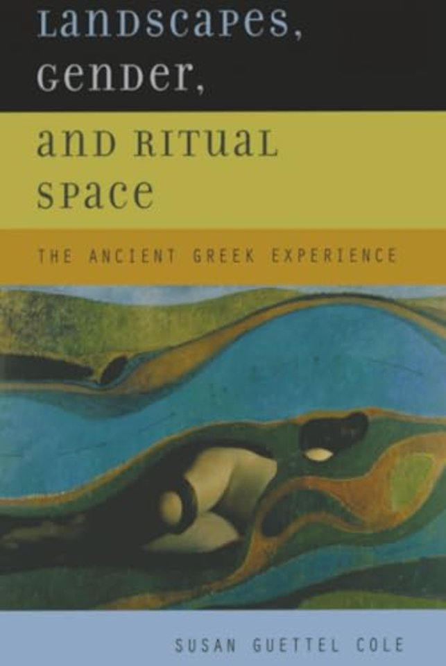 Landscapes, Gender and Ritual Space