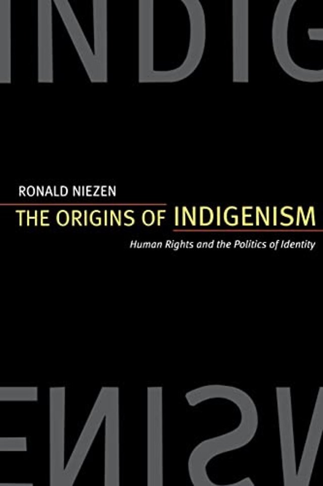 The Origins of Indigenism – Humans Rights & the Politics of Identity