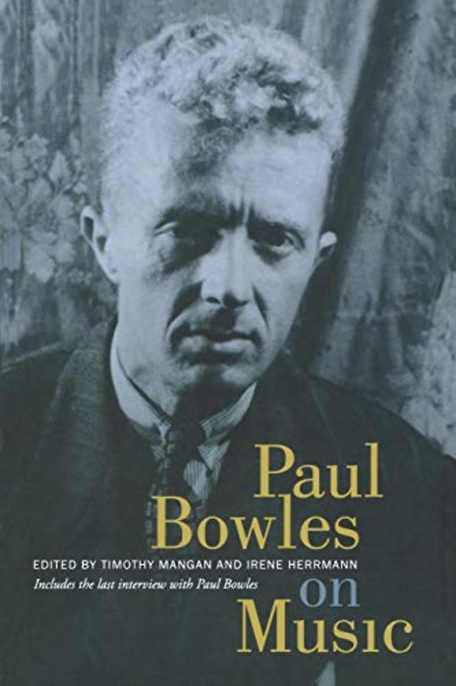 Paul Bowles on Music