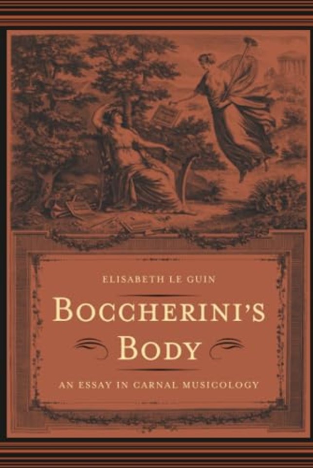 Boccherini′s Body – A Essay in Carnal Musicology