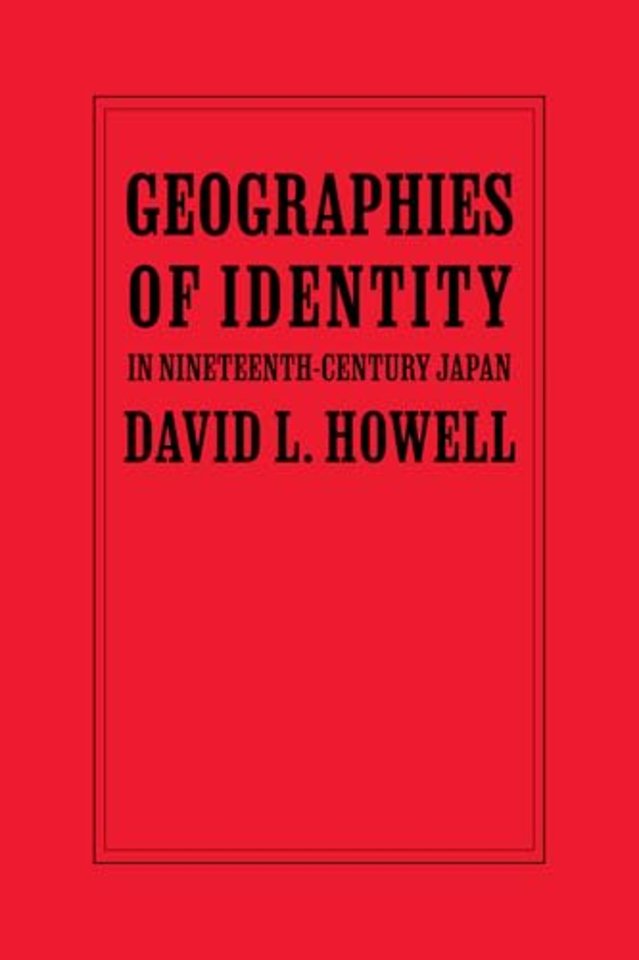 Geographies of Identity in Nineteenth-Century Japan