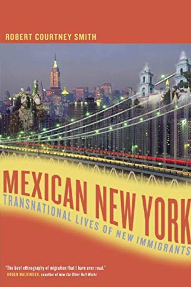 Mexican New York – Transnational Lives of New Immigrants