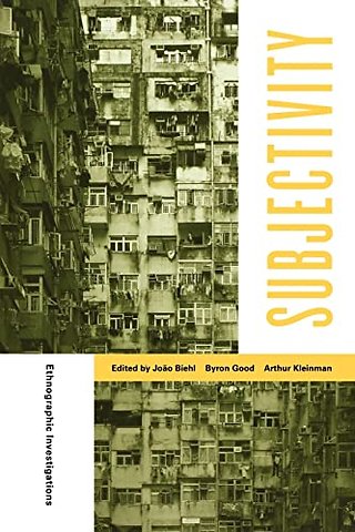 Subjectivity – Ethnographic Investigations