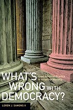 What′s Wrong with Democracy?