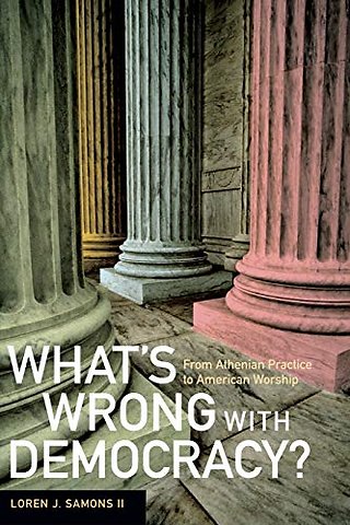 What′s Wrong with Democracy?