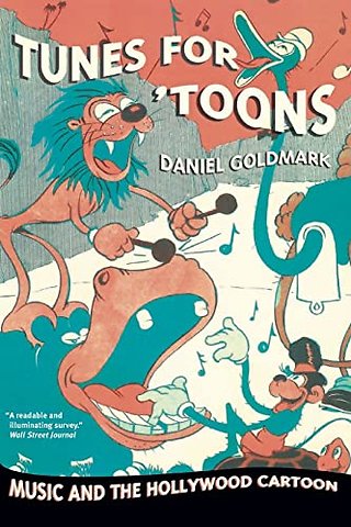 Tunes for Toons – Music and the Hollywood Cartoon