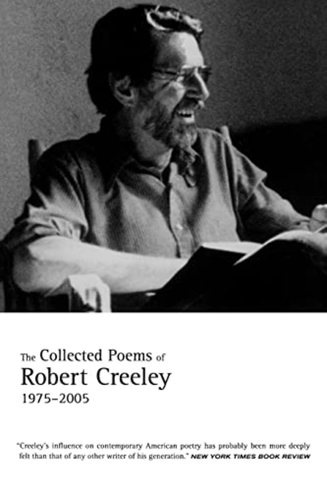 The Collected Poems of Robert Creeley, 1975–2005
