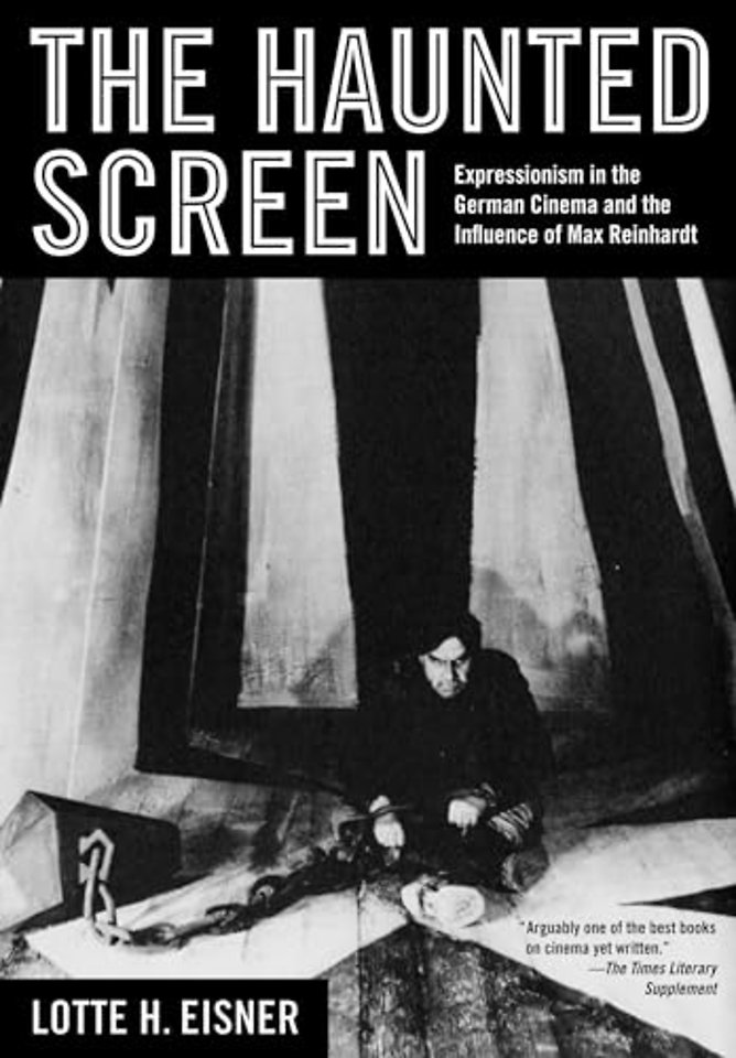 The Haunted Screen – Expressionism in the German Cinema and the Influence of Max Reinhardt