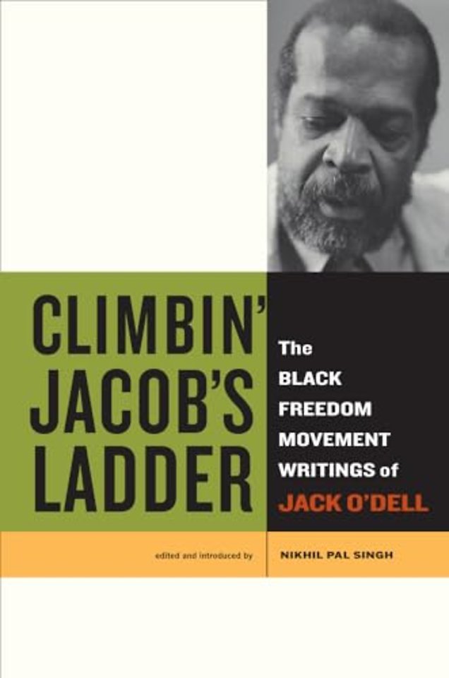 Climbin′ Jacob′s Ladder – The Black Freedom Movement Writings of Jack O′Dell