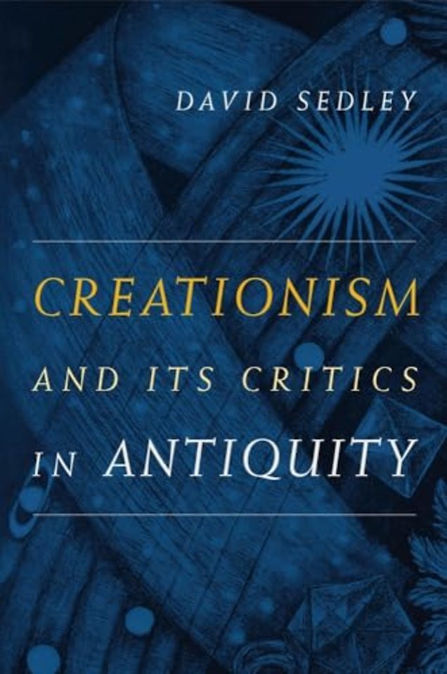 Creationism and Its Critics in Antiquity