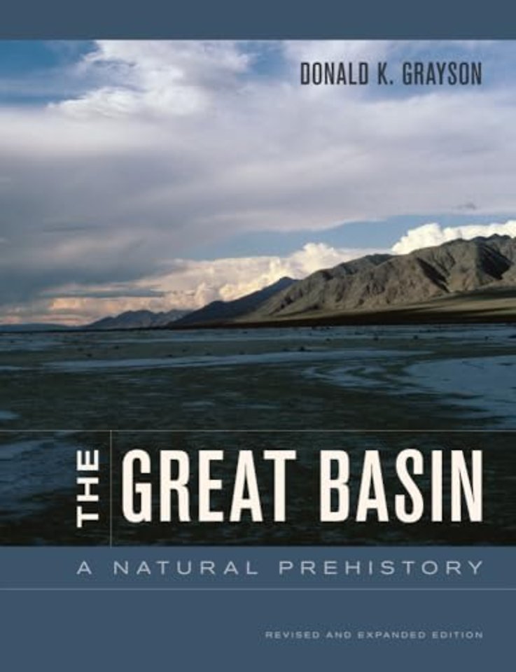 The Great Basin – A Natural Prehistory – Revised and Expanded Edition