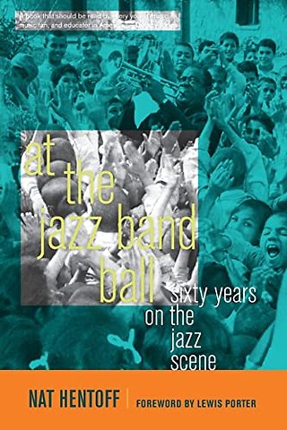 At the Jazz Band Ball – Sixty Years on the Jazz Scene